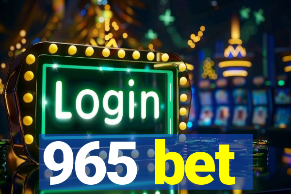 965 bet